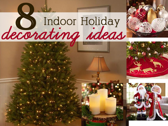 8 Indoor Holiday Decorating Ideas