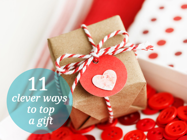 11 ways to top a gift