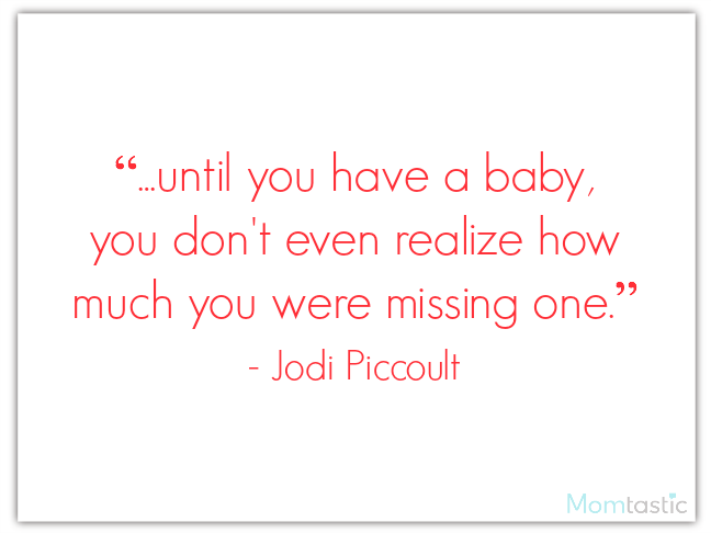 40 best quotes about babies featuring Jodi Piccoult on @ItsMomtastic