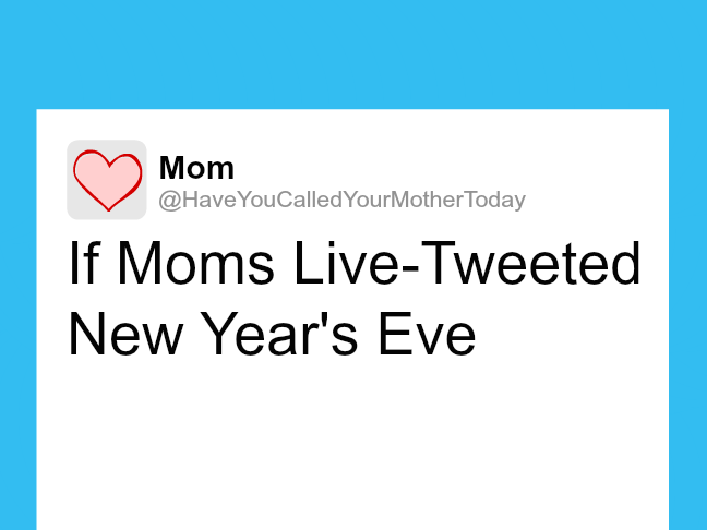 If moms live tweeted New Year's Eve on @itsmomtastic by @letmestart | funny family life and LOLs for moms