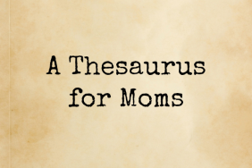 A Thesaurus for Moms on @ItsMomtastic by @letmestart