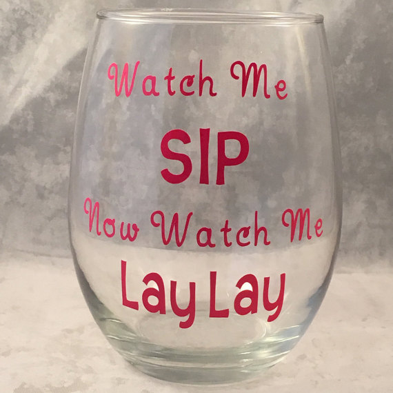 watch me sip wine glass