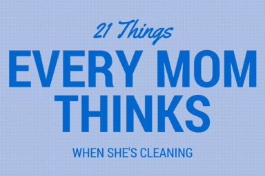 21 Things Every Mom Thinks When She's Cleaning on @ItsMomtastic by @letmestart