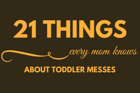 21 Things Every Mom Knows About Toddler Messes on @ItsMomtastic by @letmestart