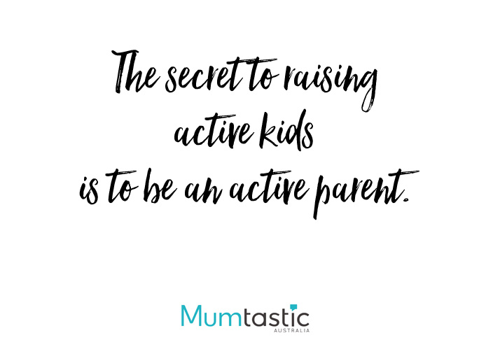 The secret to raising active kids