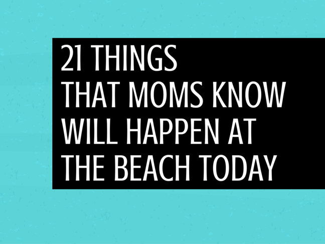 21 Things That Moms Know Will Happen at the Beach Today on @ItsMomtastic by @letmestart