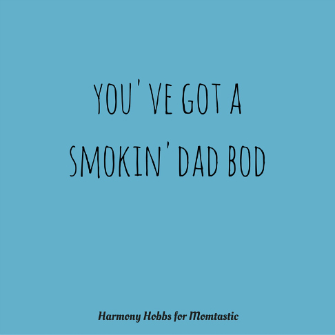 Smokin Dad Bod