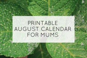 August printable calendar for mums - Mumtastic