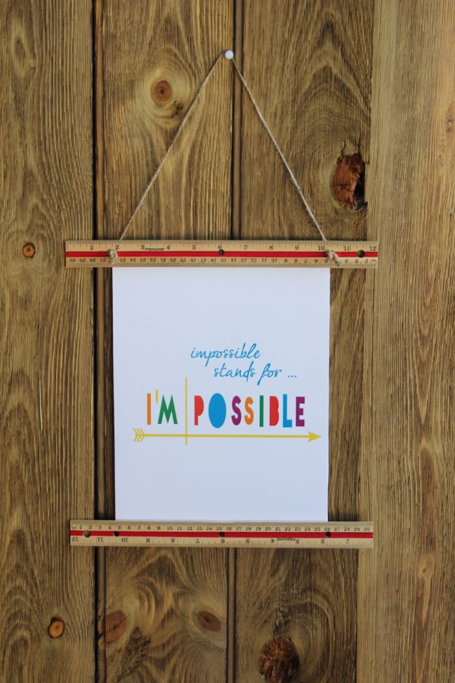 impossible-stands-for-i'm-possible-diy-inspirational-art-ruler-wall-hanging-teacher-gift