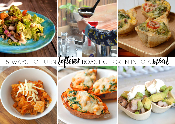 6 ways to turn leftover roast chicken into a meal