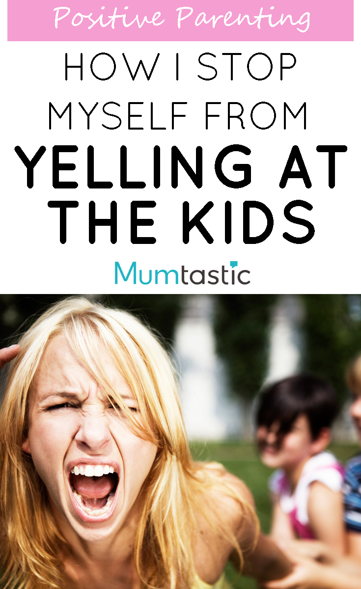 How I stop myself from yelling at the kids - BEST TIPS