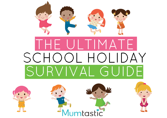 The Ultimate School Holiday Survival Guide