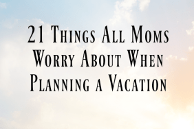 21 Things All Moms Worry About When Planning a Vacation on @ItsMomtastic by @letmestart | family vacation tips and LOLs for mom and family