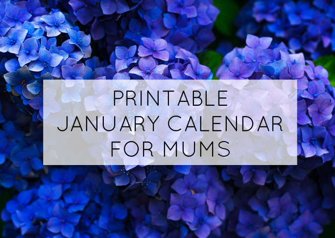 January printable calendar for mums - get organised