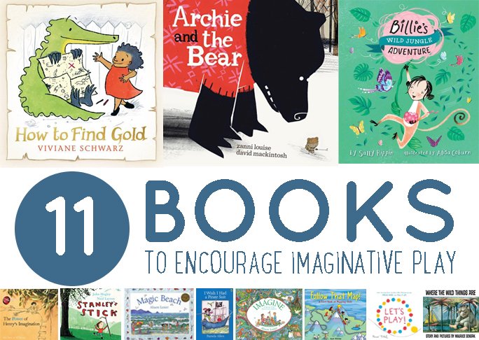 11 Books to Encourage Imaginative Play