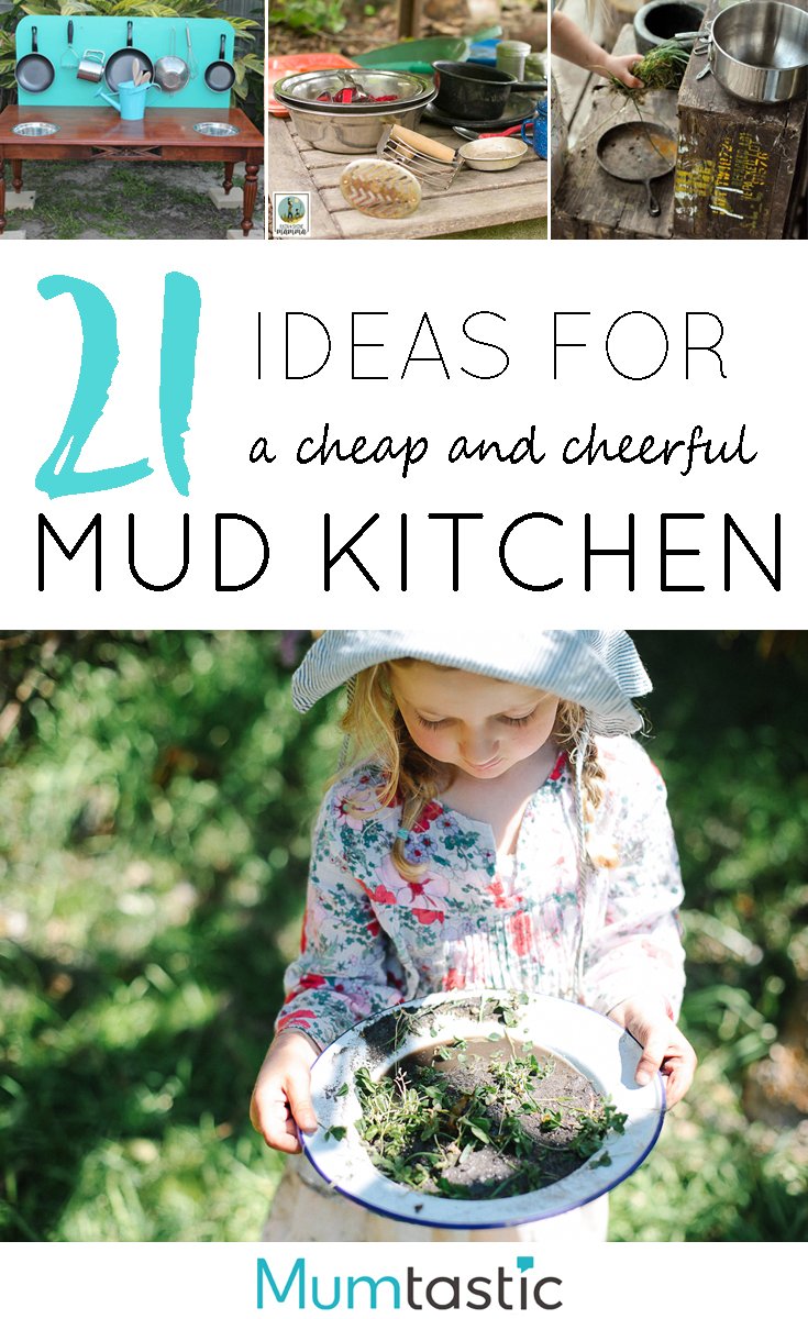 21 Ideas for a Cheap and Cheerful Mud Kitchen