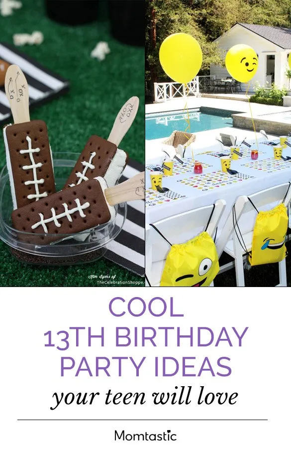 Cool 13th Birthday Party Ideas Your Teen Will Love