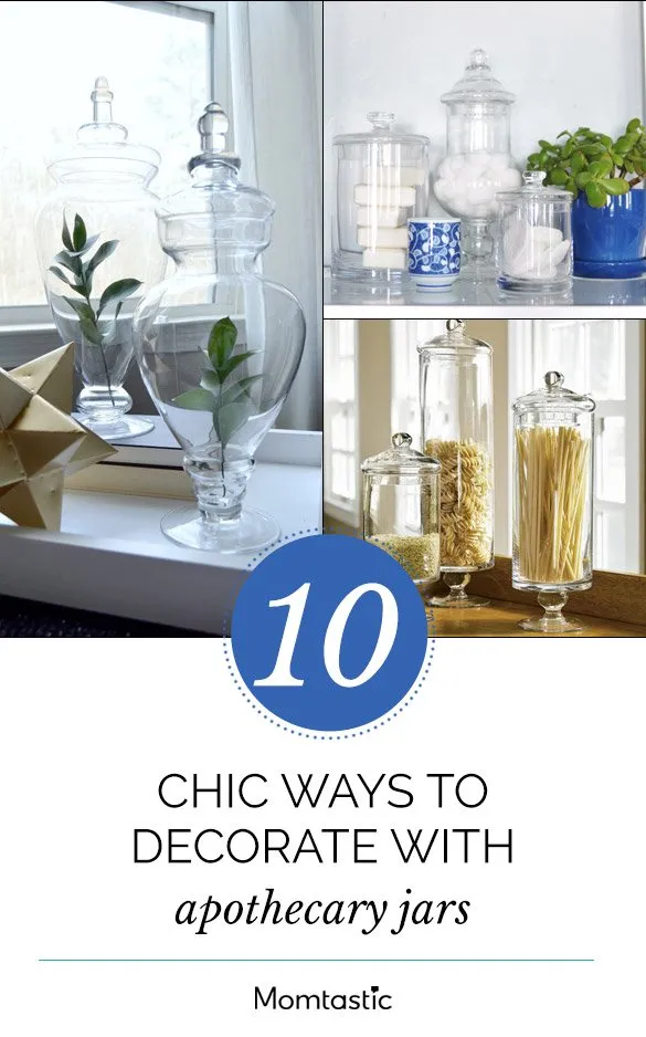 10 Chic Ways To Decorate With Apothecary Jars