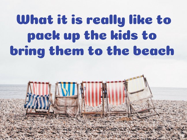 What It Is Really Like to Pack up the Kids to Bring Them to the Beach by @letmestart for @itsMomtastic