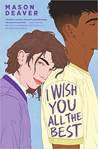The Best Teen and YA Books Your Kids Should Be Reading This Summer Featuring I Wish You All the Best by Mason Deaver | Book list by @letmestart for @itsMomtasticÂ 