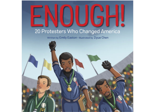 Enough: 20 Protestors Who Changed America