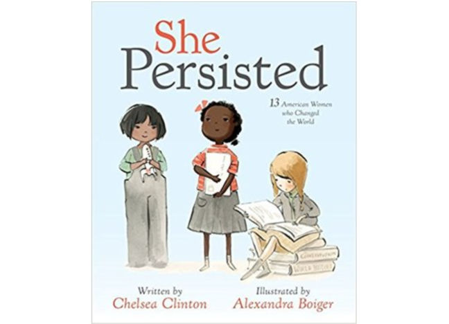 She Persisted: 13 American Women Who Changed the World