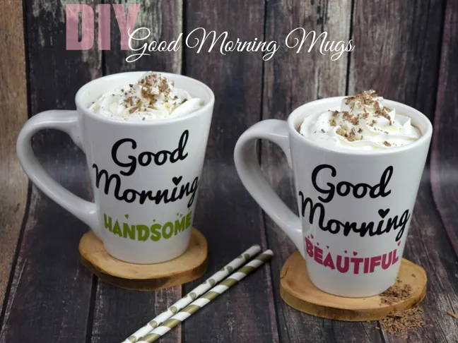 DIY Good Morning Mugs