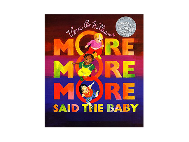 More More More Said the Baby by Vera B. Williams