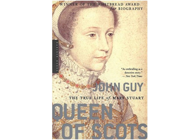 Queen of Scots: The True LIfe of Mary Stuart by John Guy