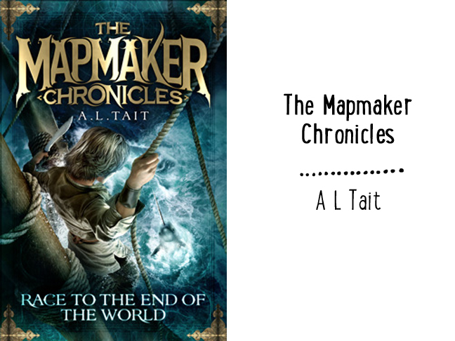 The Mapmaker Chronicles - A L Tait
