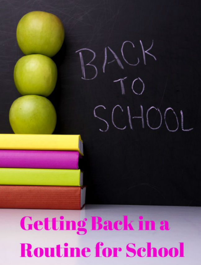 Get Back into a Routine for School