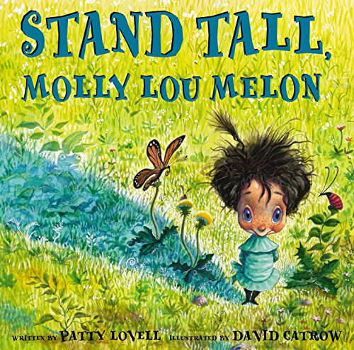 Stand Tall Molly Lou Melon