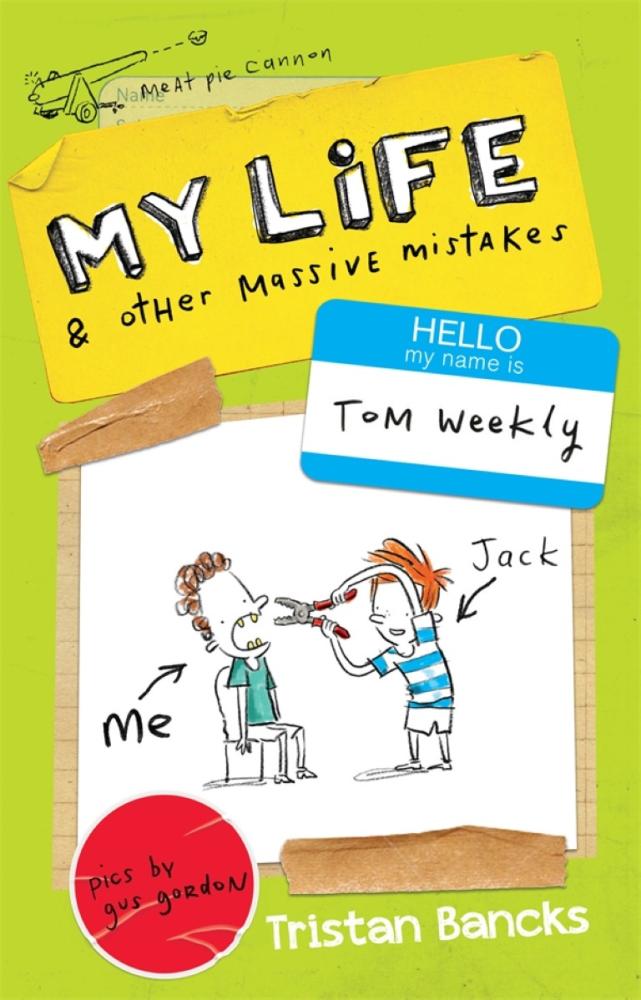 My Life - Tristan Bancks (Gus Gordon) (7+)