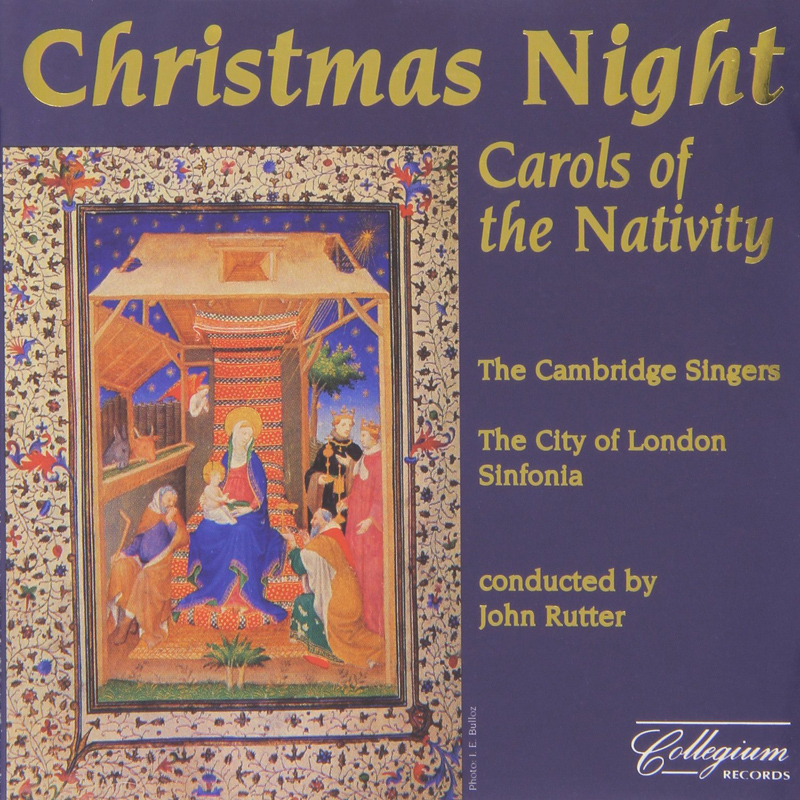 Carols of the Nativity by The Cambridge Singers and John Rutter