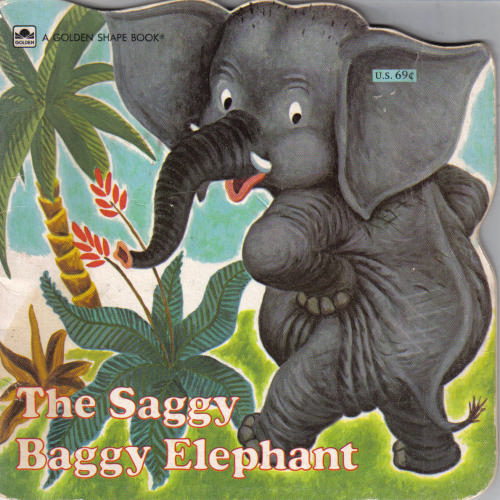 The Saggy Baggy Eelephant