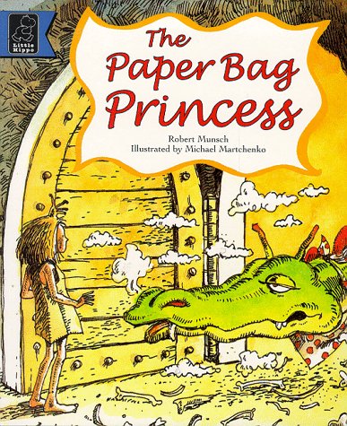 The Paper Bag Princess by Robert Munsch