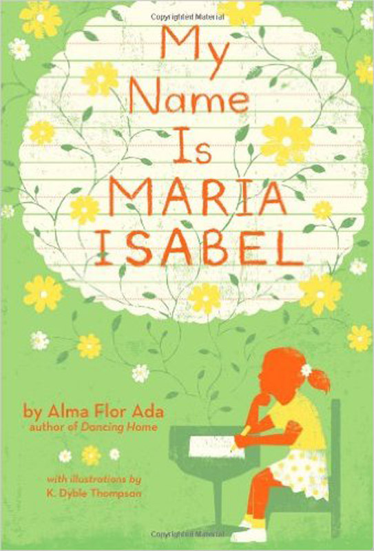 My Name Is Maria Isabel by Alma Flor Ada