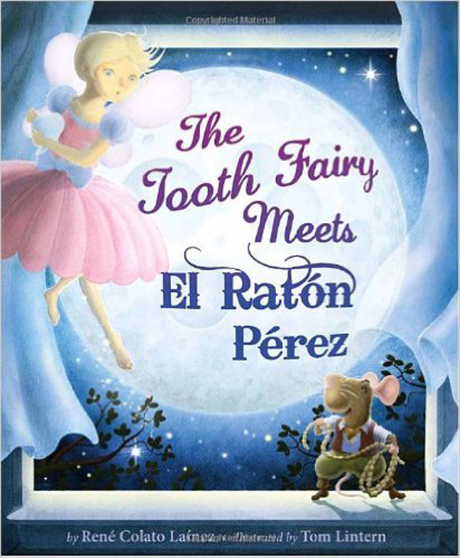 The Tooth Fairy Meets El Raton Perez by Rene Colato Lainez