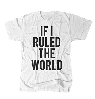 If I Ruled the World 