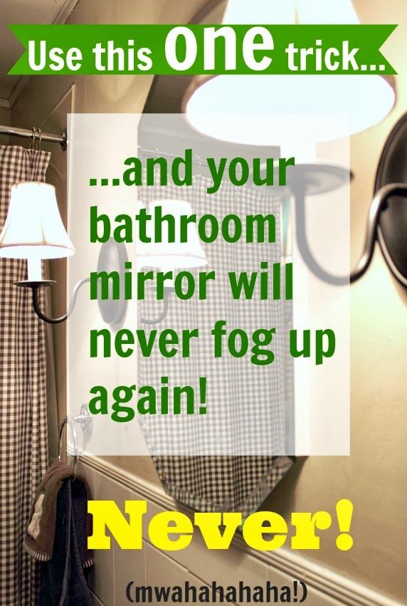 No fogged mirrors = no mirror streaks ever again