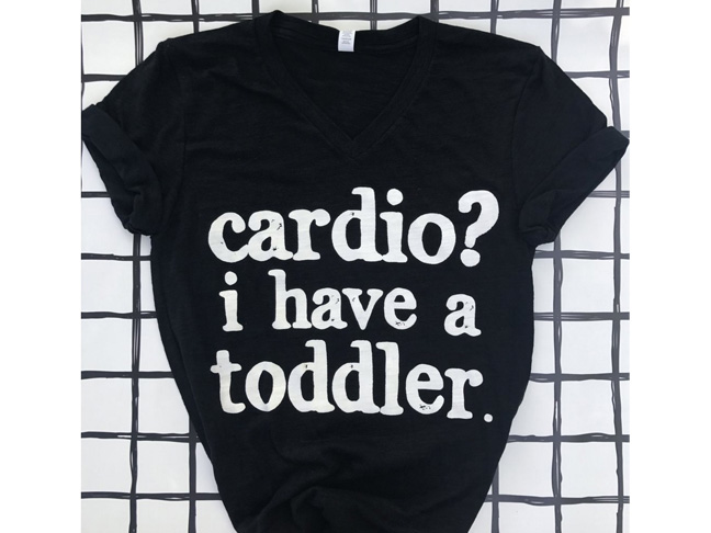 Cardio? I Have A Toddler